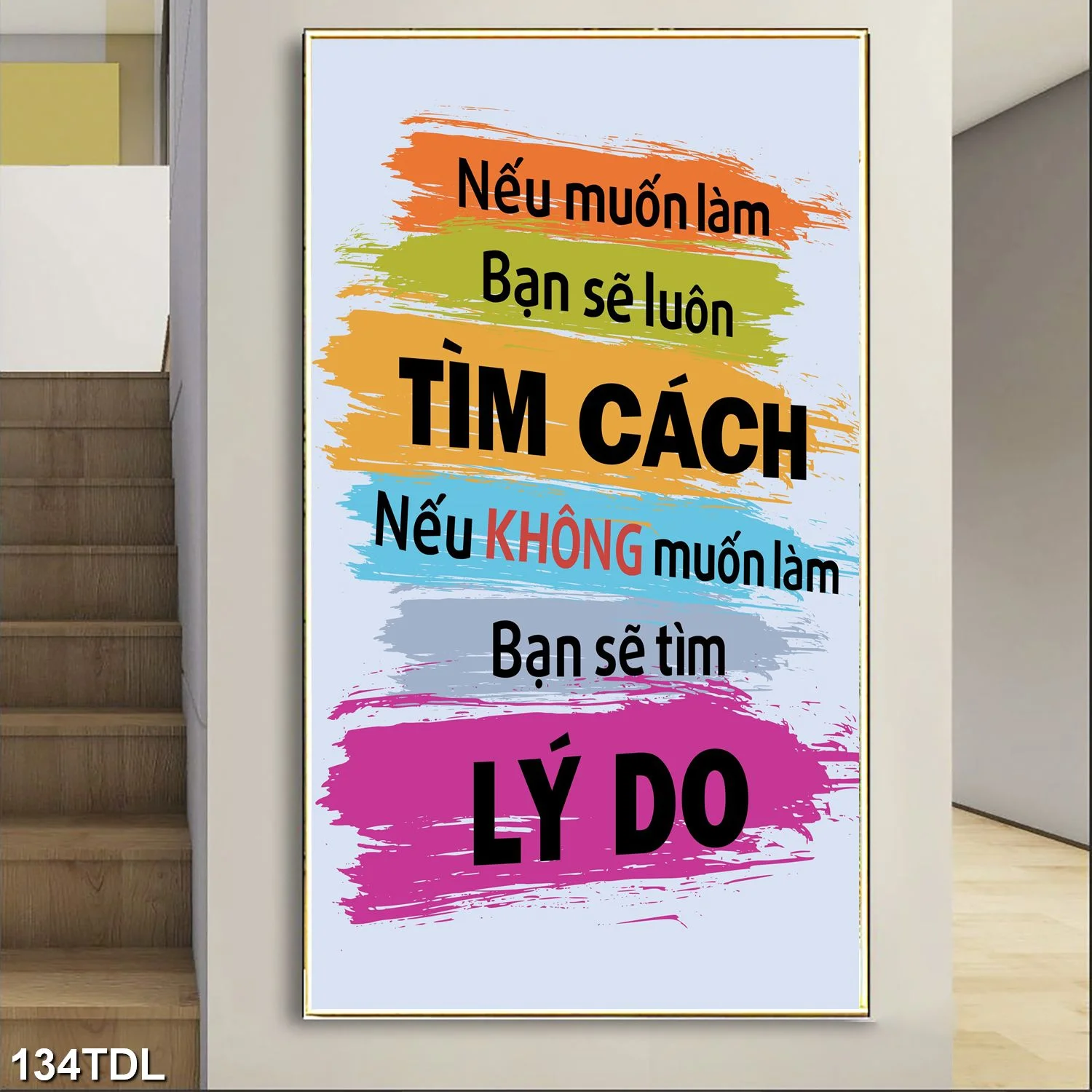 Nếu muốn làm bạn sẽ luôn tìm cách Nếu không muốn làm bạn sẽ tìm lý do