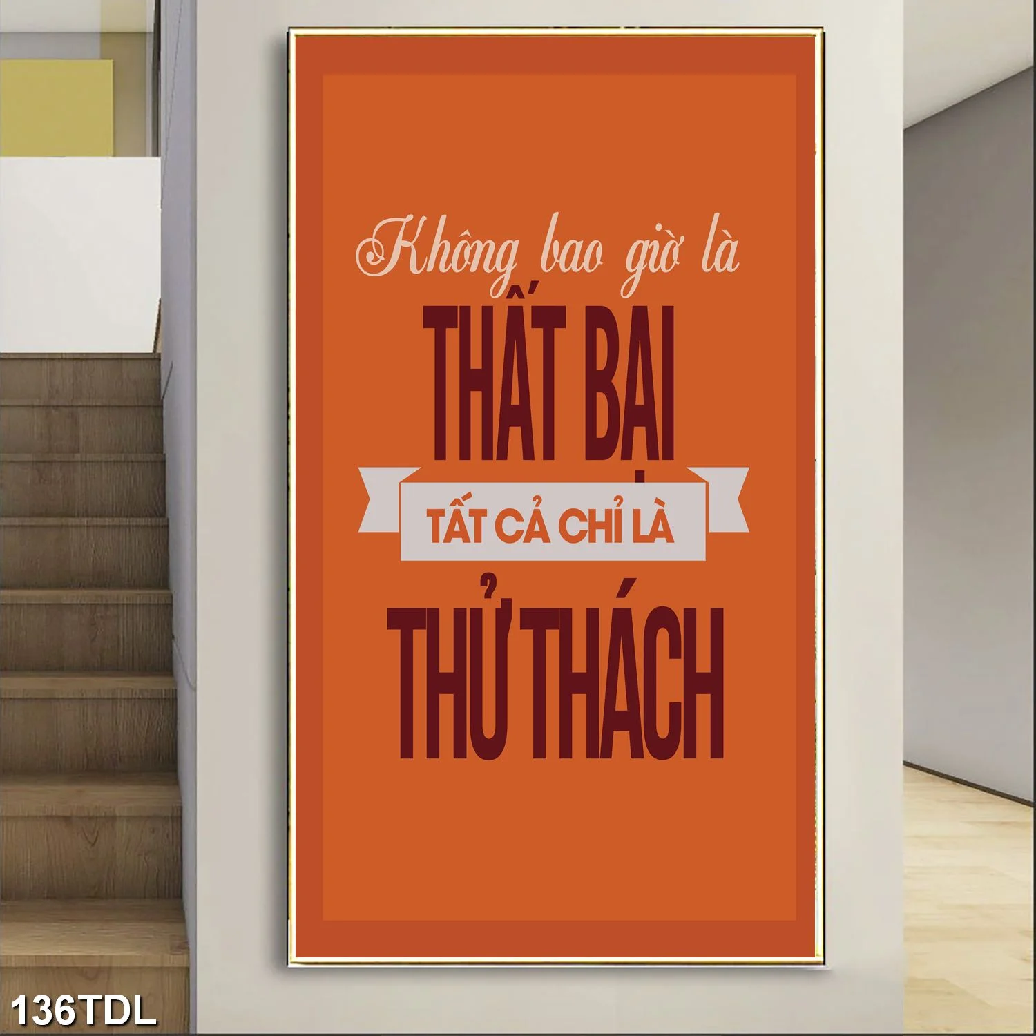 136TDL 7 - Không bao giờ là THẤT BẠI tất cả chỉ là THỬ THÁCH.