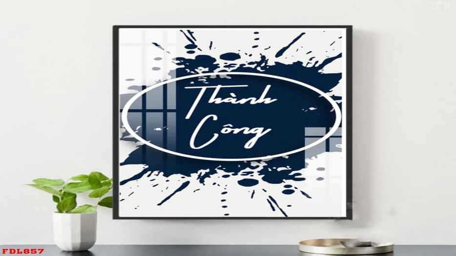 5 mẫu tranh tráng gương tạo động lực tại Đà Nẵng không nên bỏ lỡ 1 Tranh tráng gương về những câu châm ngôn động viên