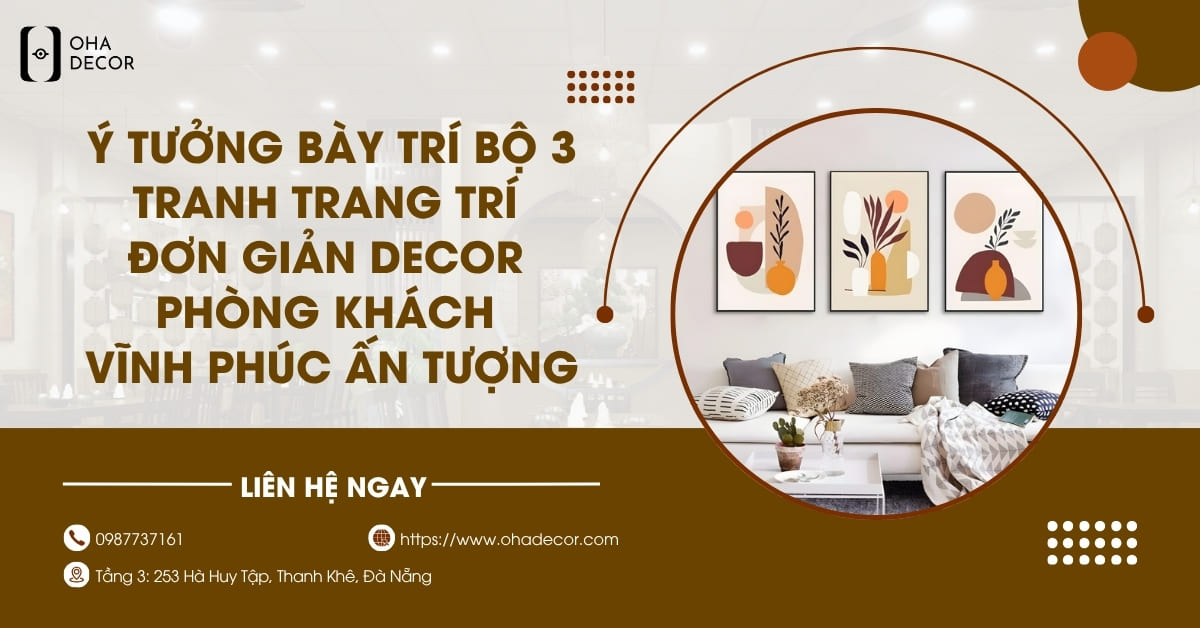 Bộ 3 Tranh Trang Trí Đơn Giản Decor Phòng Khách Vĩnh Phúc