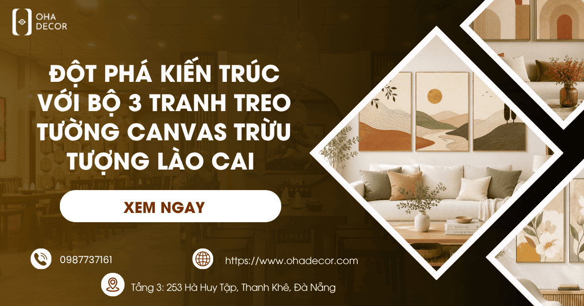Đột Phá Kiến Trúc Với Bộ 3 Tranh Treo Tường Canvas Trừu Tượng Lào Cai