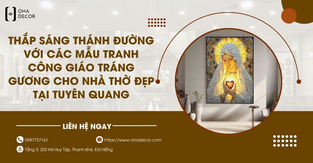 Tranh công giáo tráng gương cho nhà thờ đẹp