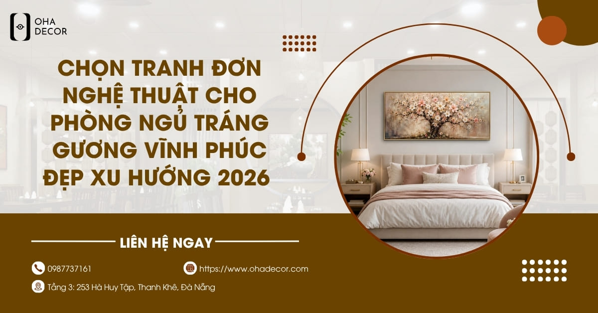 Tranh Đơn Nghệ Thuật Cho Phòng Ngủ Tráng Gương Vĩnh Phúc
