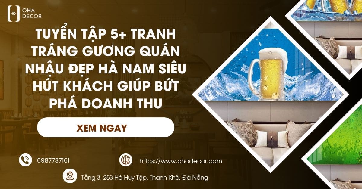 Tranh Tráng Gương Quán Nhậu Đẹp Hà Nam