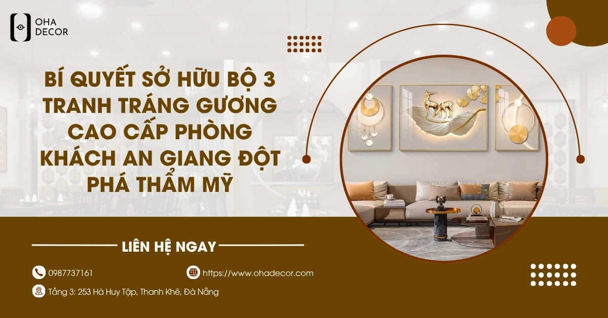 Bộ 3 Tranh Tráng Gương Cao Cấp Phòng Khách An Giang